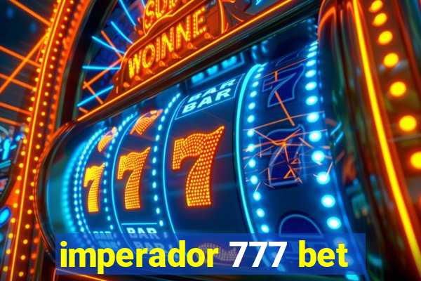 imperador 777 bet